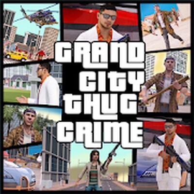 Скачать Grand City Thug Crime Game (Взлом Много денег) версия 3.1.3 на Андроид