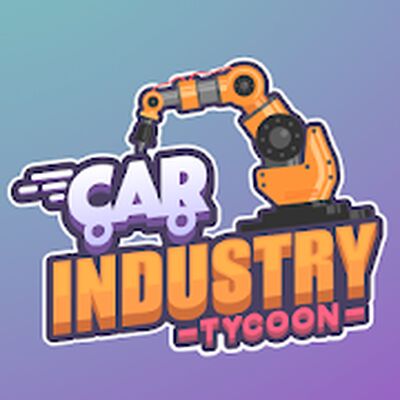 Скачать Car Industry Tycoon - Idle Car Factory Simulator (Взлом Много монет) версия 1.6.5 на Андроид