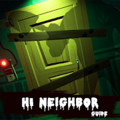 Скачать Guide for Hi Neighbor Alpha (Встроенный кеш) версия 1.0.16 на Андроид