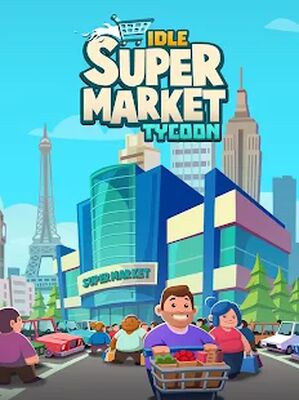 Скачать Idle Supermarket Tycoon - Shop (Взлом Разблокировано все) версия 2.3.6 на Андроид