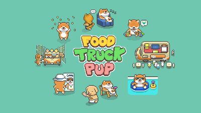 Скачать Food Truck Pup: Приготовления (Взлом Разблокировано все) версия 1.4.11 на Андроид